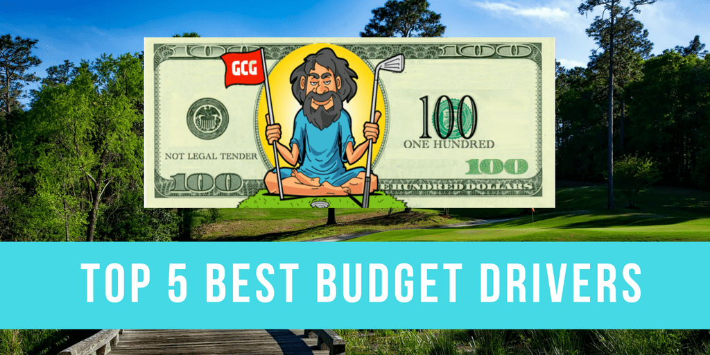 Top 5 Best Budget Drivers Under 100