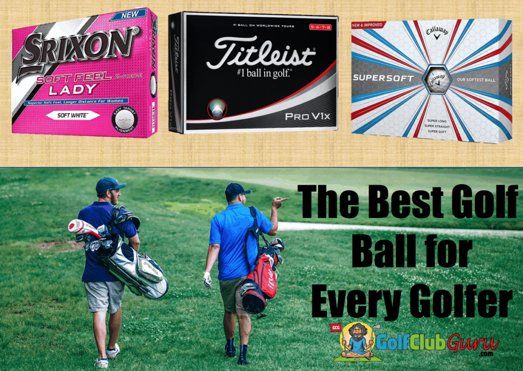 The Best Golf Ball for Every Golfer Golf Club Guru