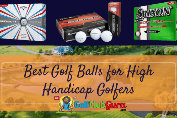 best golf ball for high handicap golfer