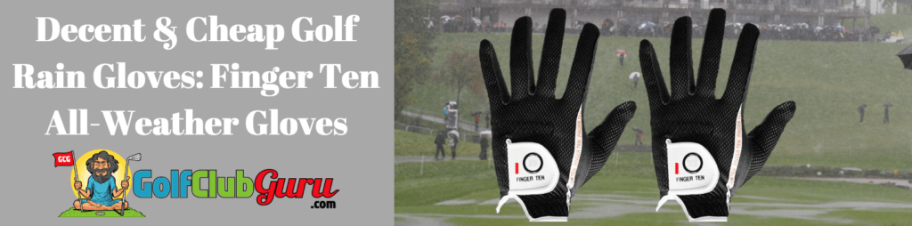 ten finger golf gloves rain