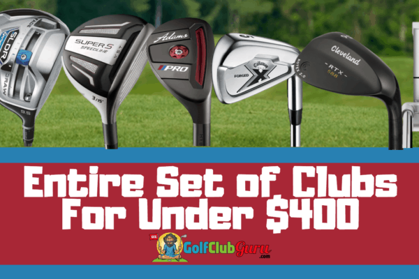 best golf clubs under 400