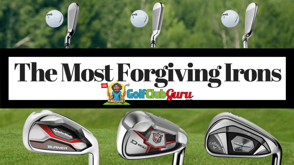 the most forgiving irons