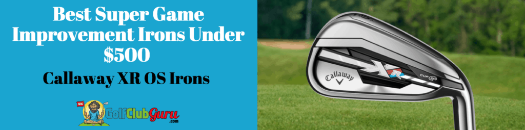 super game improvement irons under $500