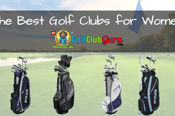 golf clubs for women best