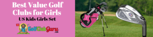 US Kids girls golf club reviews pros cons
