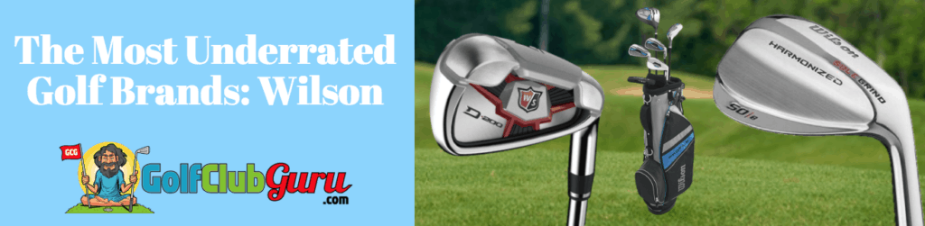 wilson brand golf underrated