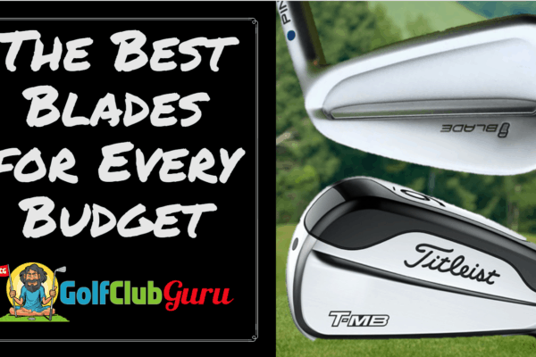 best blade irons budget value overall