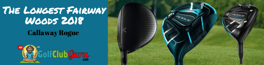 callaway rogue 2018 best fairway woods review