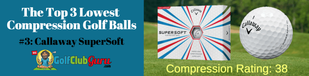 best low compression callaway supersoft golf balls