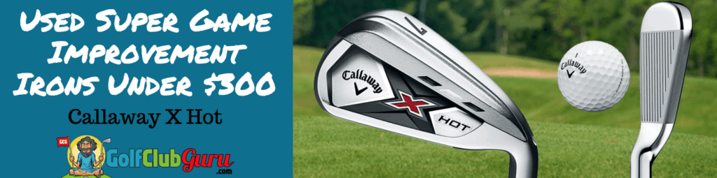 callaway x hot irons used review