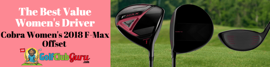 best value cobra driver f-max 2018 review womens