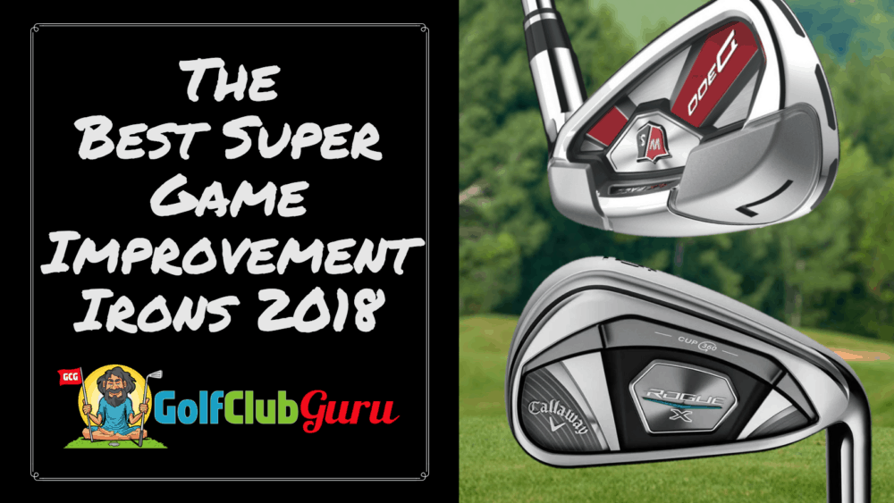 the best super game improvement irons 2018 longest