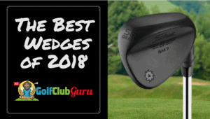 the best wedges in golf 2018