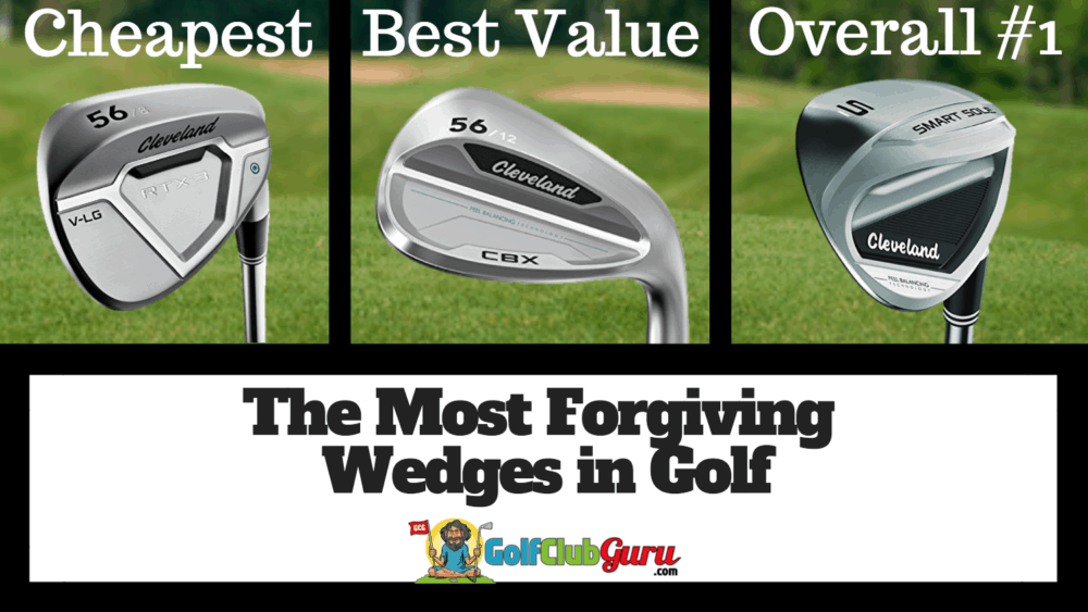 the most forgiving easy to hit wedges