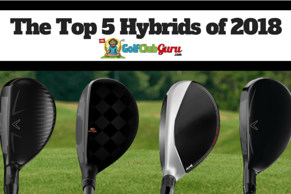 best golf hybrids 2018