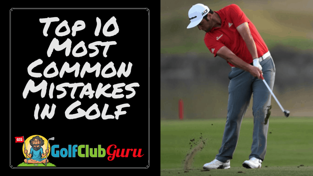 top 10 most common golf mistakes