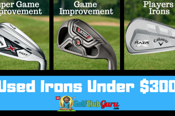 the best used irons sets under 300