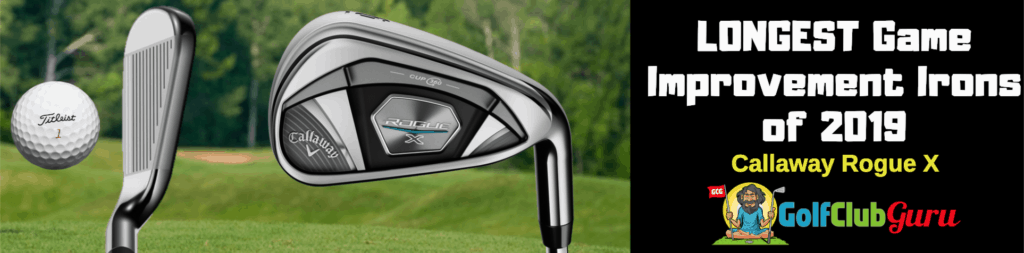 the best distance irons 2019 rogue callaway x review