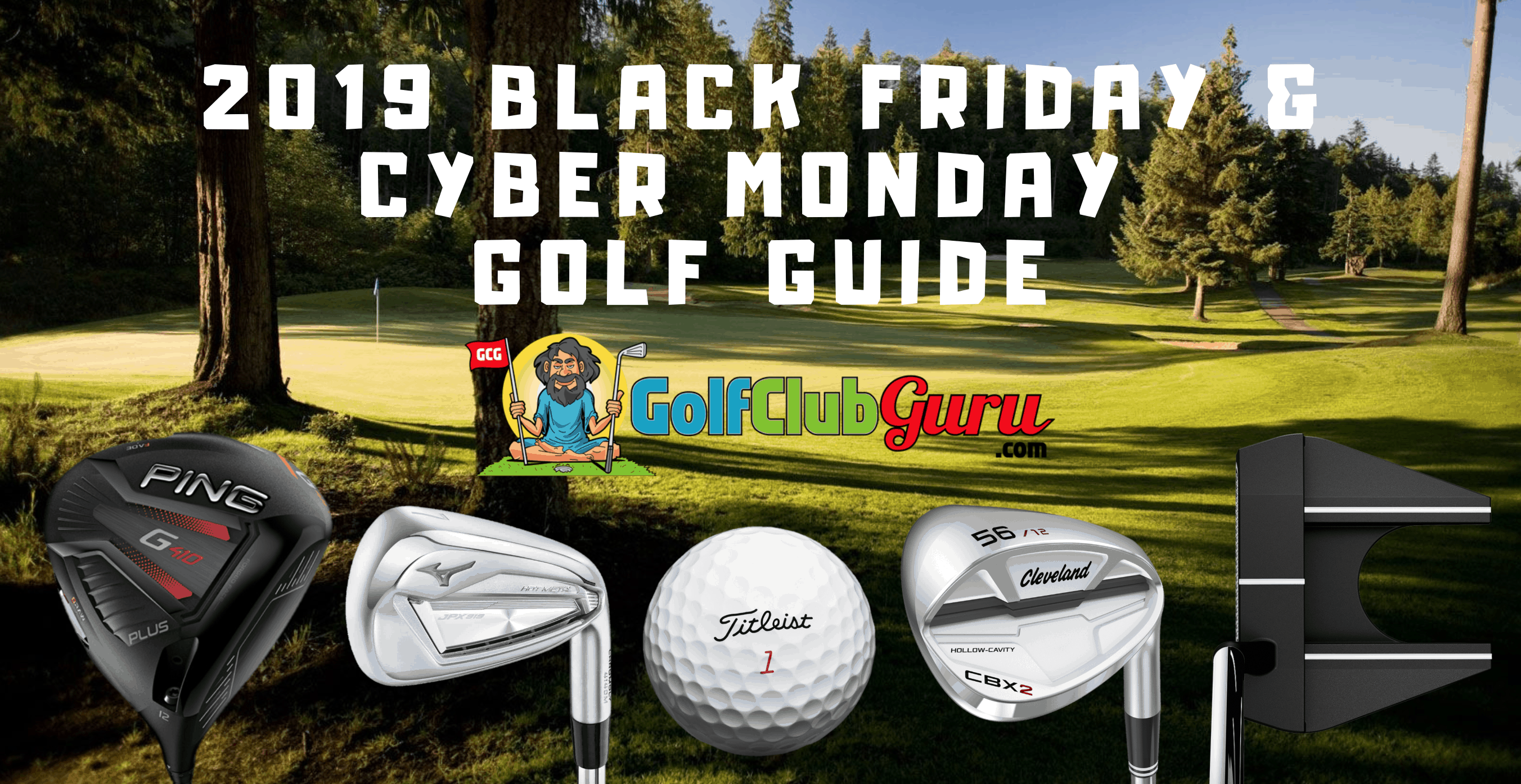 2019 black friday cyber monday deals Golf Club Guru