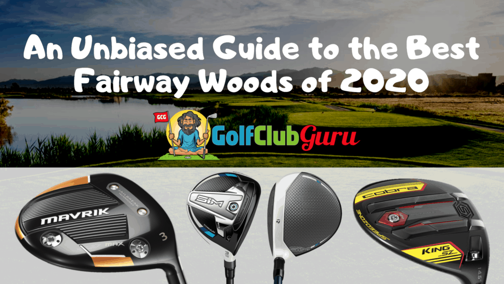 the top 5 fairway woods of 2020