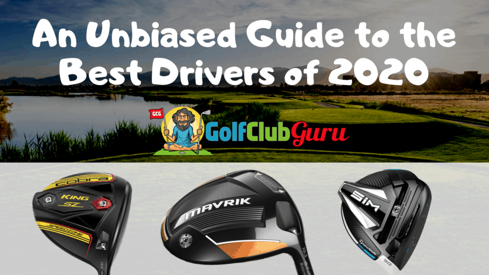 the best golf drivers 2020 honest unbiased reviews