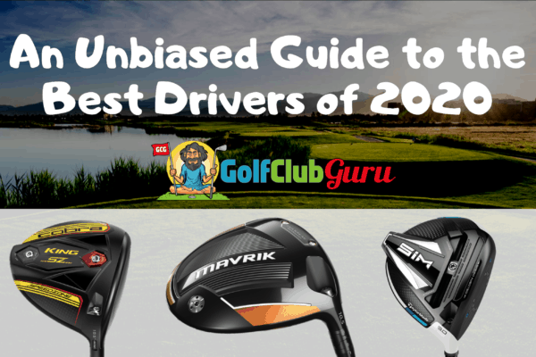 the best golf drivers 2020 honest unbiased reviews