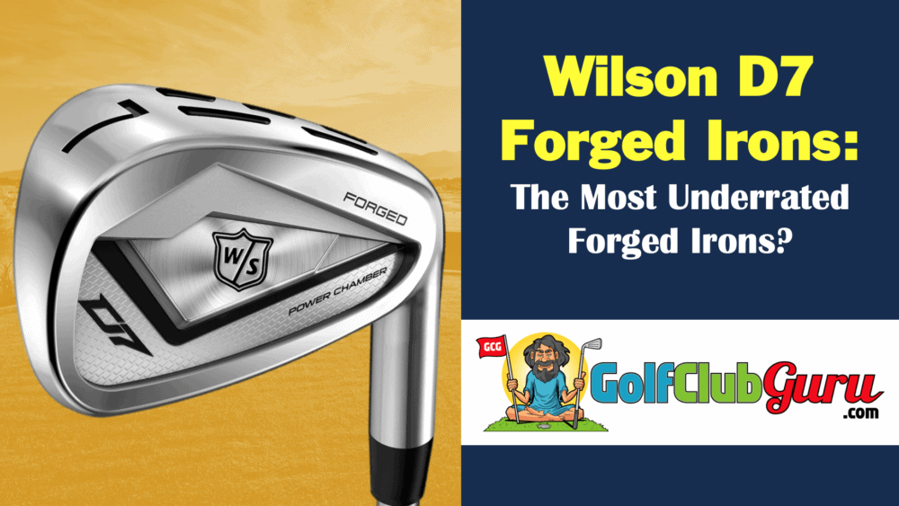 the most underrated forged iron set of 2020 wilson d7 forged set