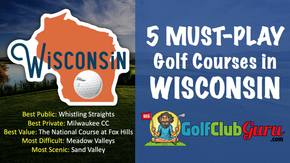 the greatest golf courses in the state of wisconsin