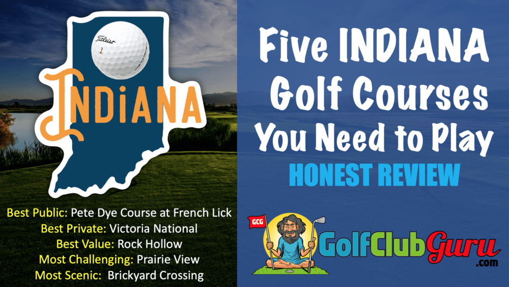 five golf courses you need to play in the state of indiana category winning