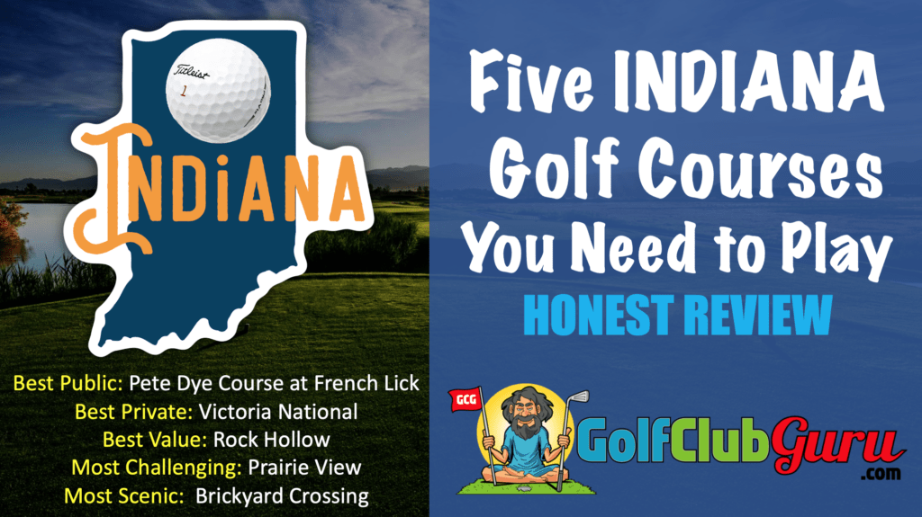 Five Indiana Golf Courses You Need to Play Golf Club Guru