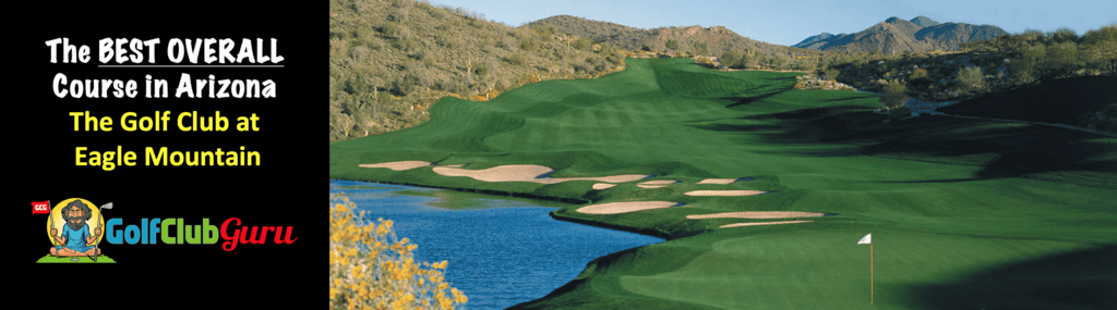 the best golf club in Arizona Eagle mountain