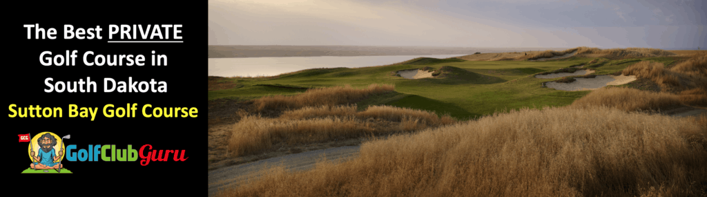the nicest private golf country club in south dakota sutton bay golf course review