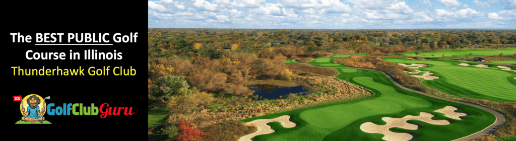 the best public golf course in illinois thunderhawk golf course