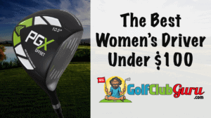 the best driver for women ladies under $100