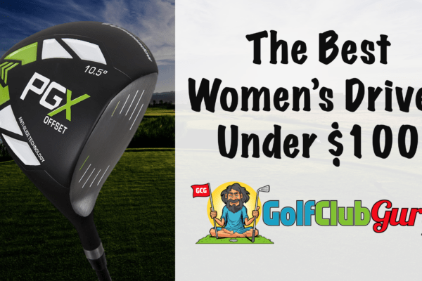 the best driver for women ladies under $100