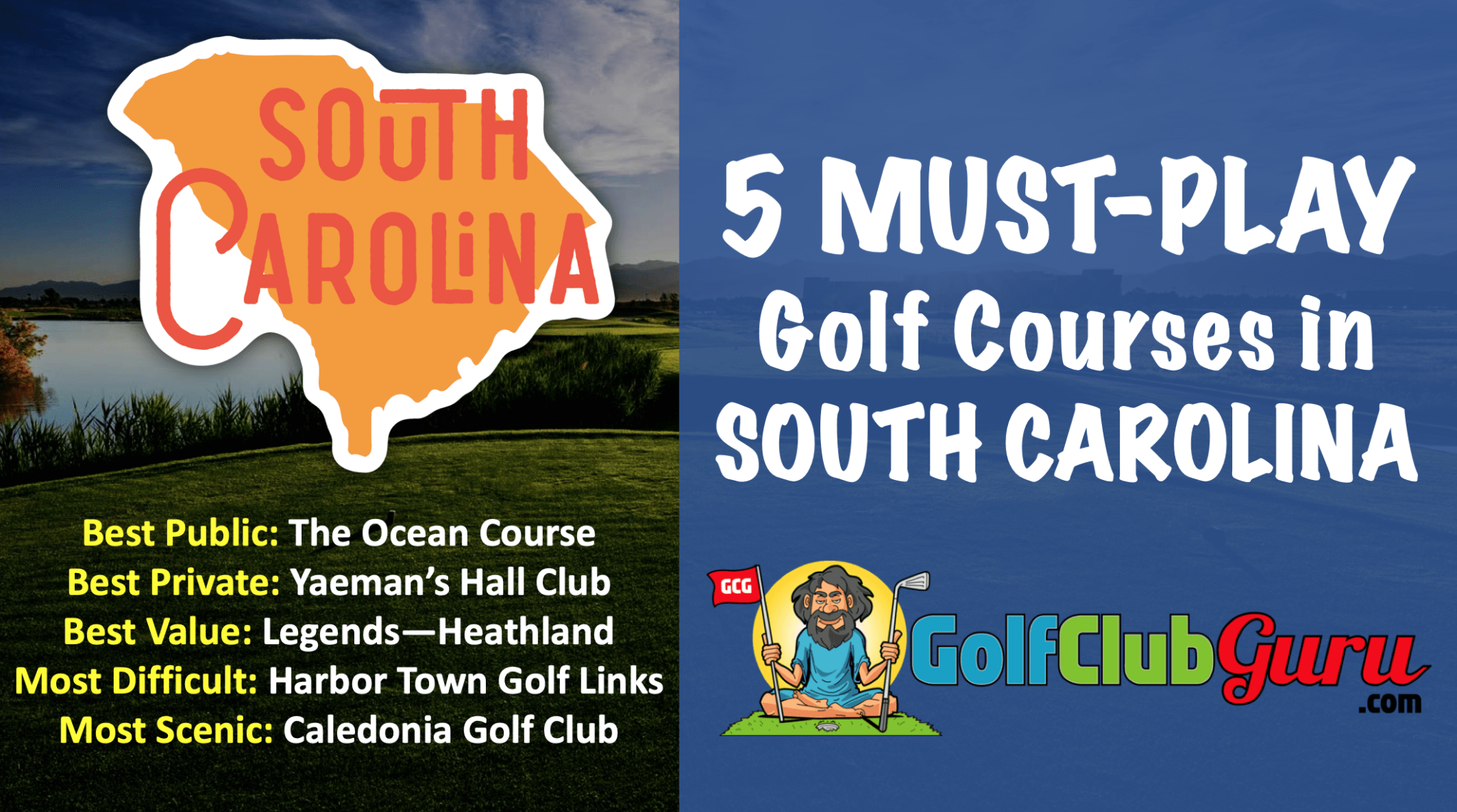 5 must play golf courses in south carolina SC Golf Club Guru