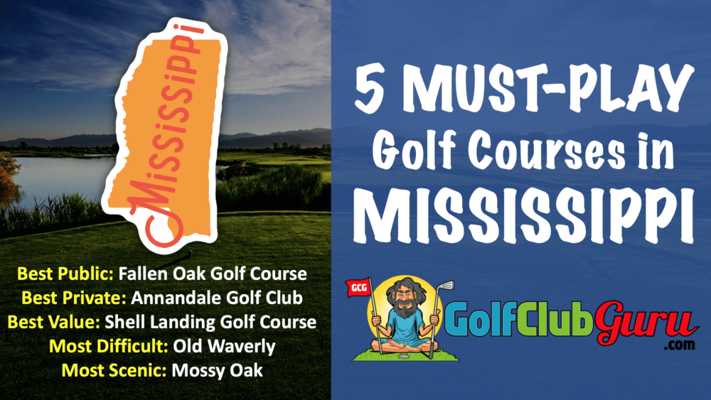 5 of the best must play golf courses in the state of mississippi MS