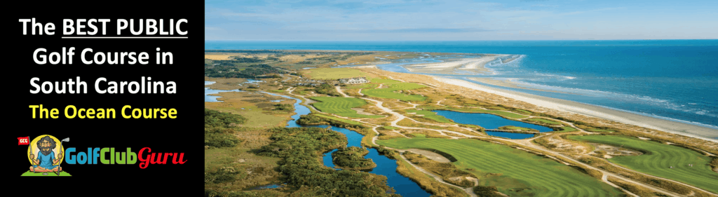 the best public golf course ocean course kiawah island