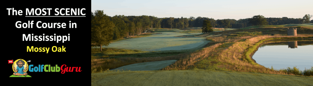 the most scenic golf course in MS mossy oak review tee times deals