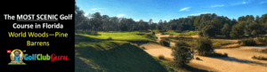 the most beautiful golf course in florida scenic worlds woods pine barrens