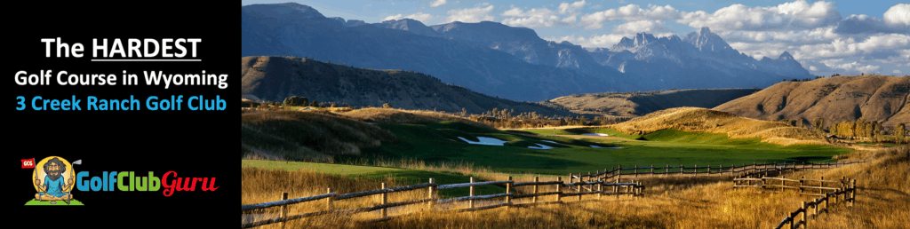 the hardest most difficult golf course in wyoming