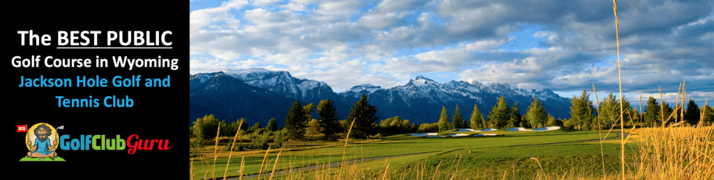 the best golf course in wyoming open to the public