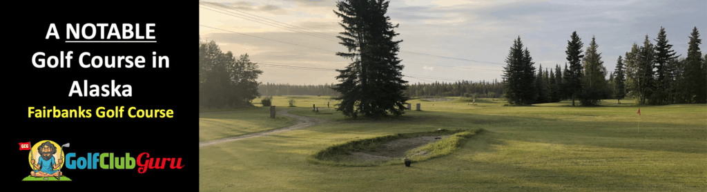 the top most popular golf course in alaska fairbanks golf course