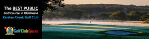 karsten creek best public golf course in oklahoma tee times
