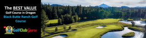 the best bargain golf course in oregon black butte ranch golf course