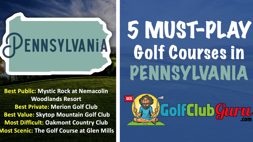 the must play golf courses in pennsylvania public private