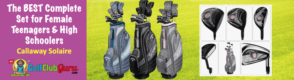 the best golf clubs for teenage girl 13 14 15 16 17 18 19