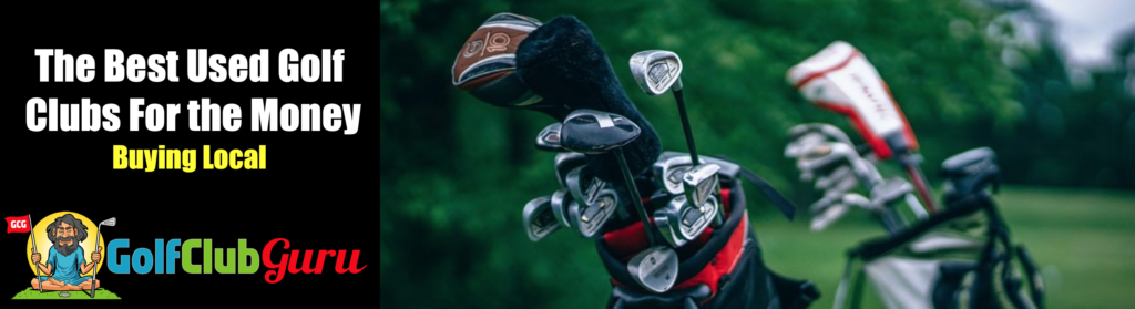 how to find the best value golf clubs for the money locally facebook craigslist