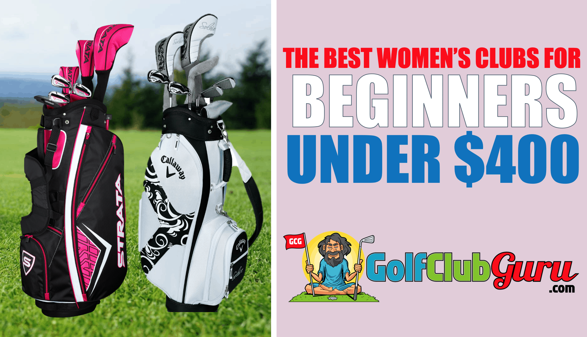 6 Sets for Beginner Women Under $400 | Golf Club Guru