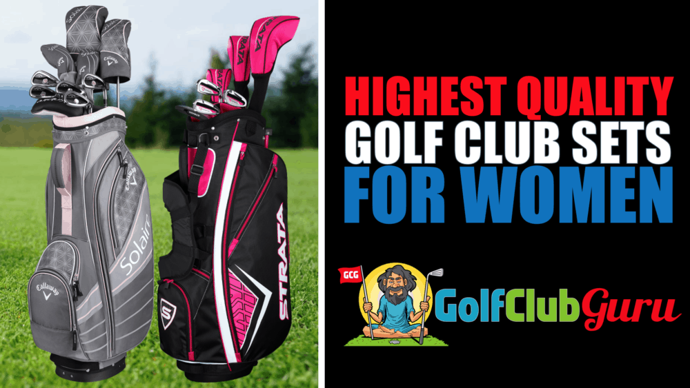 the highest quality golf clubs for women